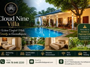 Cloud Nine Villa – Your Gateway to Anuradhapura’s Heritage