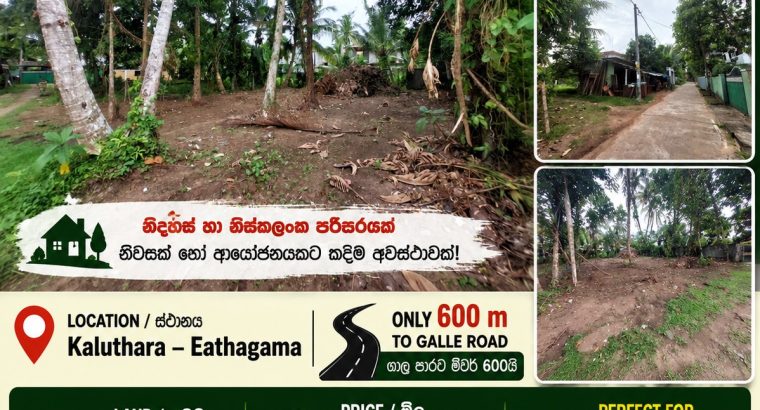 Prime Residential Land for Sale in Kaluthara – Eathagama